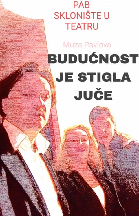 Predstava „Budućnost je stigla juče“ večeras u PAB pozorištu!