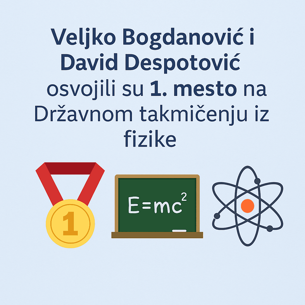 Prvo mesto na Državnom takmičenju iz fizike za učenike OŠ „Branko Radičević“